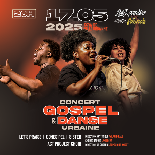 Concert Let's Praise & Friends #5 - Gospel & Danse