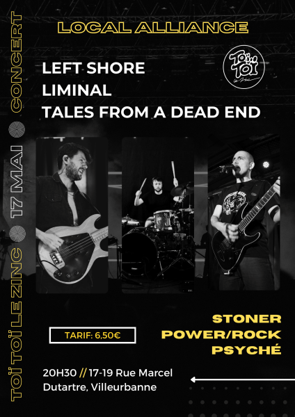 CONCERT // Local alliance : Left Shore + Liminal + Tales from a dead end
