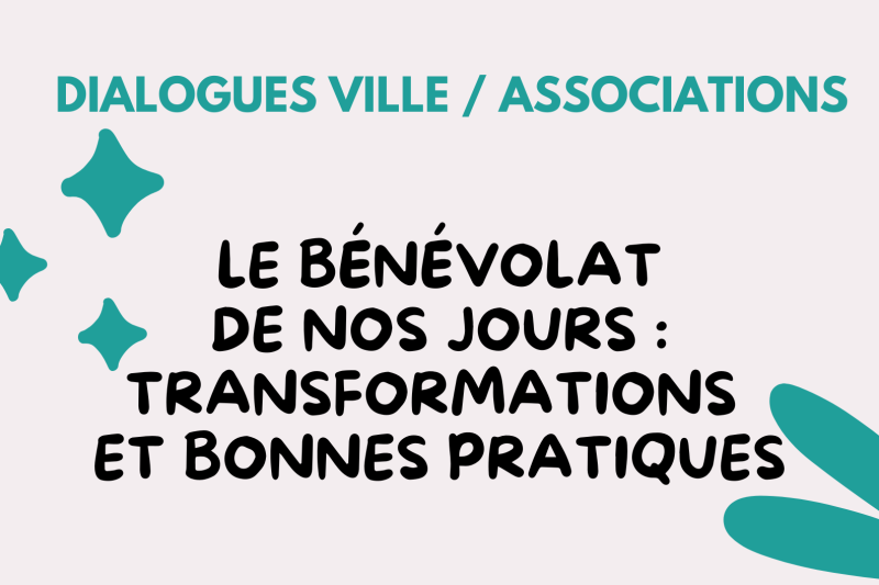 Dialogues Ville / associations : Table ronde sur le bénévolat