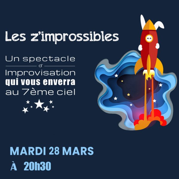 Spectacle d'improvisation : Les Z'Improssibles