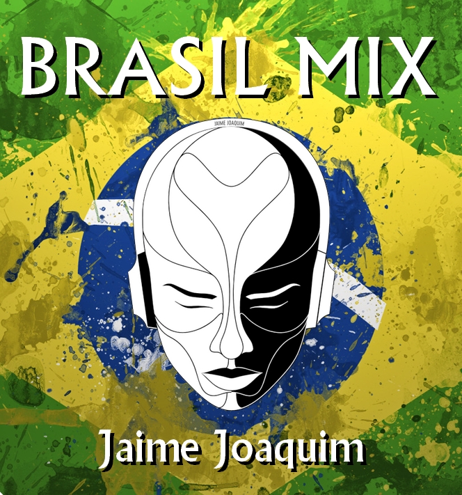 Brasil Mix - Jaime Joaquim Dj Set