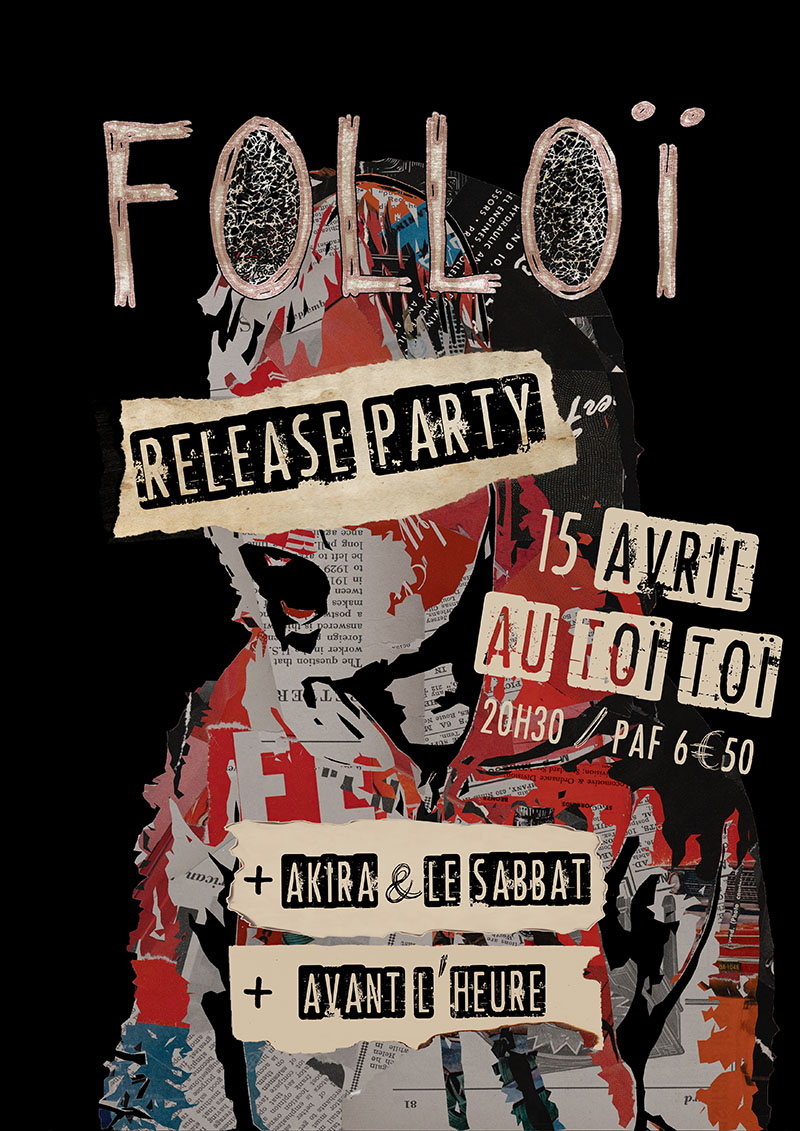 Folloï - Release Party + Akira & Le Sabbat + Avant l'Heure