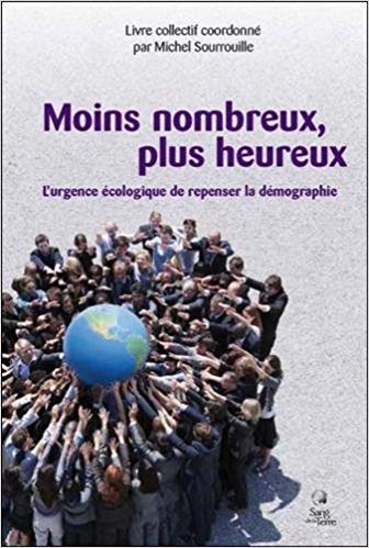 Serions-nous plus heureux si nous étions moins nombreux ?